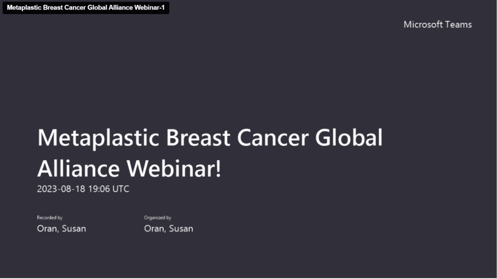 Metaplastic Breast Cancer Global Alliance Webinar August 2023